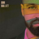 Bar Bullet - Age ()