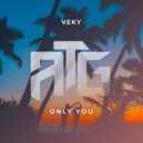 VEKY - Only You (Dub Mix)