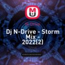 N-Drive - Dj N-Drive - Storm Mix - 2022(2)