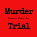 Lowdown Barbarian - Murder Trial ()