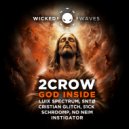 2CROW - GOD Inside (Instigator Remix)