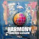 Cameron Glasgow - Harmony