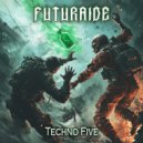 Futuraide - Techno Five ()