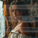 MKVG - Like A Drum (Radio Mix)