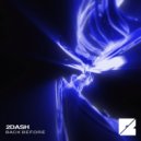 2dash - Back Before ()