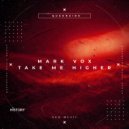 Mark Vox - Take Me Higher