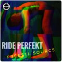 Ride Perfekt - Freestl Sourc5 (Original Mix)