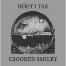 Högt I Tak - Crooked Smiley (Original Mix)