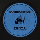 Tony H - I Do What I Please