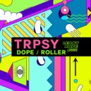 TRPSY - Dope