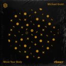 Michael Grald - Move Your Body (Extended Mix)