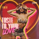 Fomin - Taste To Your Love