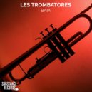Les Trombatores - Baia (Original Mix)