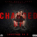 Lucciano Da G - Changed up