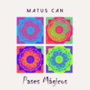 Matus Can - Pases Mágicos