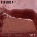 Federica Caliò - Tù también lloraste ()