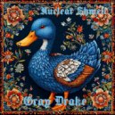 Nuclear Shmell - Gray Drake ()