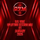 Djs Vibe - Uplifting Session Mix 01 (January 2025)
