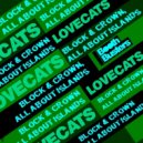 Block & Crown, All About Islands - Lovecats