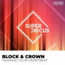 Block & Crown - Hearing Your Heartbeat