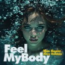 Tom Boxer & Alex Holmes - Feel My Body