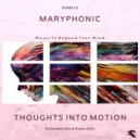 M A R Y P H O N I C - Thoughts Into Motion (Extended Mix)