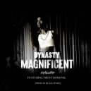 Dynasty & Trent Domonic - Magnificent [Evolved] (feat. Trent Domonic)