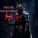 Maged Mega - Take Me