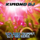 Kimono Dj & DJ X-NRG - Exploded Trumpet