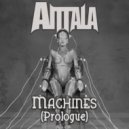 Aittala - Machines (Prologue)