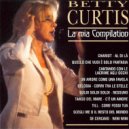 Betty Curtis - Scegli me o il rewsto del mondo