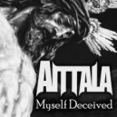 Aittala - Myself Deceived ()