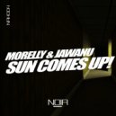Morelly, Jawanu - Sun Comes Up!