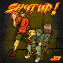 $J - SHUT UP! ()