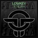 LowKey - Señora (Original Mix)