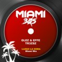 GLEZ&EFFE & Tr3zsz - Llego la hora