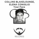 Collins Blakelounge & Elena Coniglio - Your Face (Original Mix)