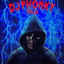DJ PHONKY - Kilaz ()