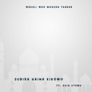 Wakali Wao Modern Taarab feat. Asia Utamu - Subira haina kikomo (Original Mix)