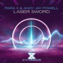 Para X & Andy Jay Powell - Laser Sword