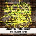 DJ Mixer Man - lost in the beat, Pt. 2