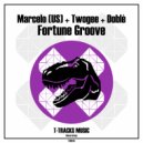 Marcelo (US) & Twogee & Doblè - Fortune Groove ()