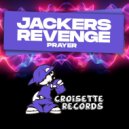 Jackers Revenge - Prayer