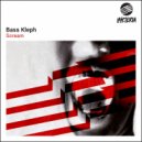 Bass Kleph - Scream (Original Mix)