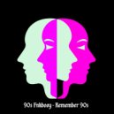 90s Fnkbooy - Remember 90s