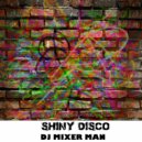 DJ Mixer Man - Shiny Disco ()
