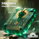 Mikrodot - Emerald Tablet (Original Mix)