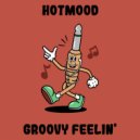 Hotmood - Groovy Feelin'