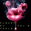 FLAUNT Tools - This Is Just a Ride