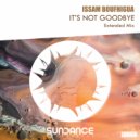 Issam Boufhigua - It's Not Goodbye